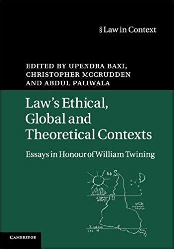Law's ethical, global and theoretical contexts : essays in honour of William Twining