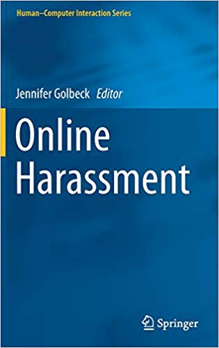 Online harassment / Jennifer Golbeck, editor.
