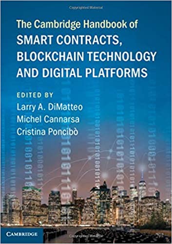 The Cambridge handbook of smart contracts, blockchain technology and digital platforms