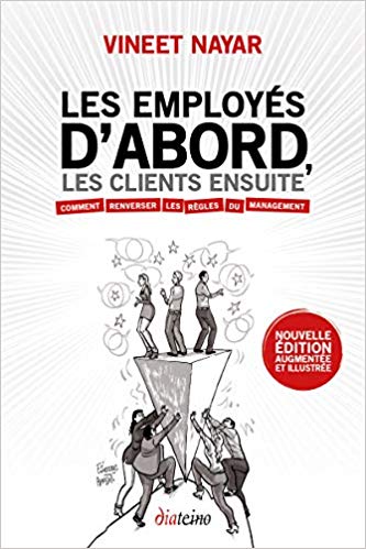 Les employés d'abord, les clients ensuite : comment renverser les règles du management