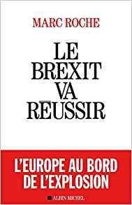 Le Brexit va réussir : l'Europe au bord de l'explosion