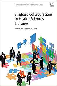 Strategic collaborations in health sciences libraries