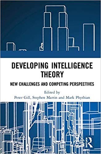 Developing intelligence theory : new challenges and competing perspectives