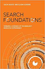 Search foundations : toward a science of technology-mediated experience