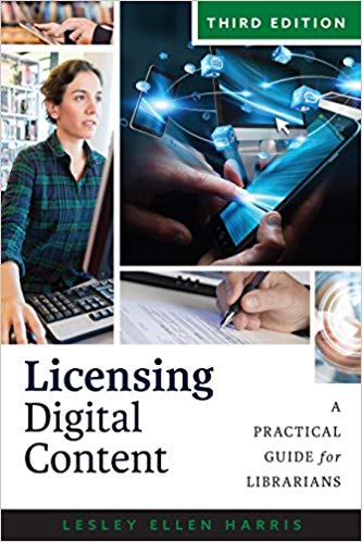 Licensing digital content : a practical guide for librarians