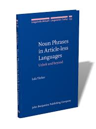 Noun phrases in article-less languages : Uzbek and beyond