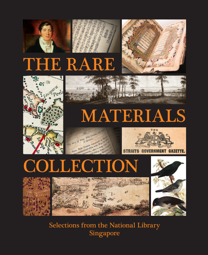 The rare materials collection : selections from the National Library, Singapore