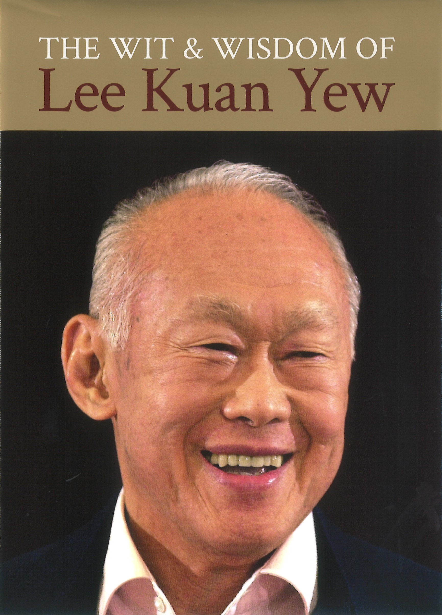 The wit & wisdom of Lee Kuan Yew