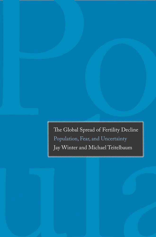 The global spread of fertility decline : population, fear, and uncertainty