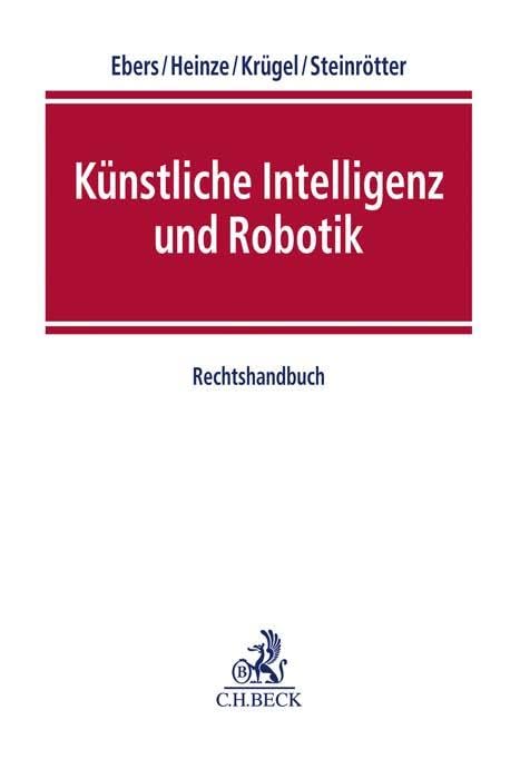 Künstliche Intelligenz und Robotik : Rechtshandbuch
