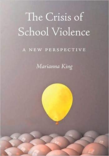 The crisis of school violence : a new perspective
