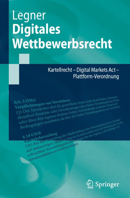 Digitales Wettbewerbsrecht : Kartellrecht - Digital Markets Act - Plattform-Verordnung