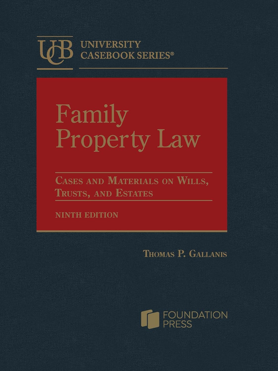 Family property law : cases and materials on wills, trusts, and estates