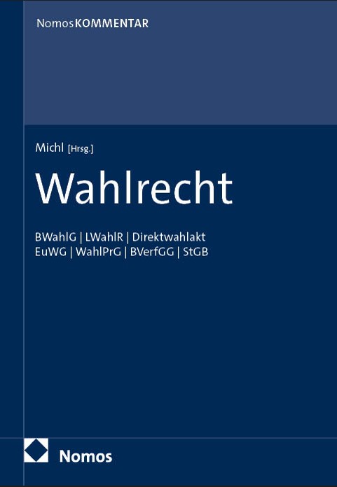 Wahlrecht : BWahlG | LWahlR | Direktwahlakt | EuWG | WahlPrG | BVerfGG | StGB