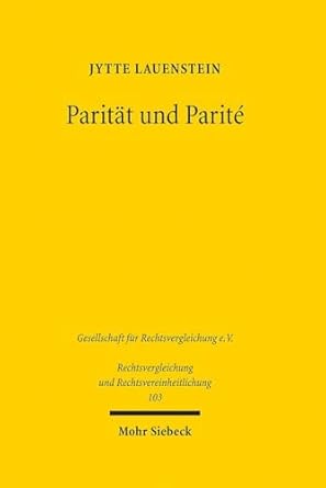 Parität und Parité : eine rechtsvergleichende Untersuchung zu paritätischem Wahlrecht in Deutschland und Frankreich