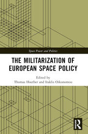 The militarization of European space policy
