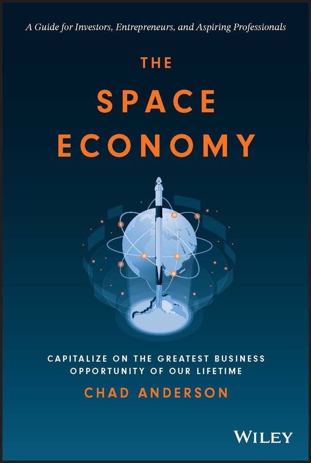 The space economy : capitalize on the greatest business opportunity of our lifetime