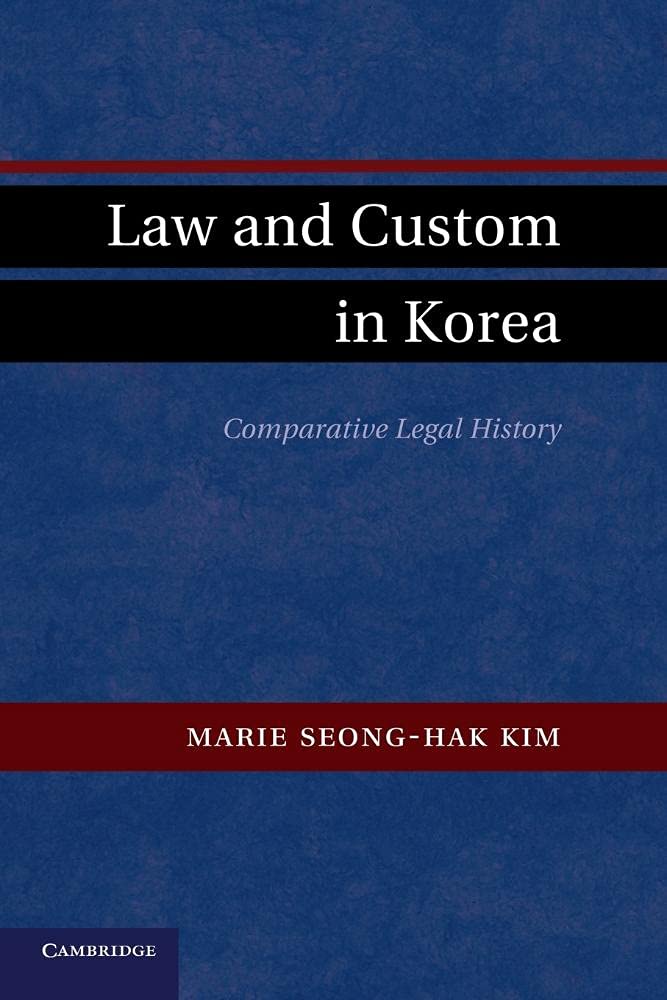 Law and custom in Korea : comparative legal history