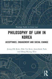 Philosophy of law in Korea : acceptance, engagement and social change