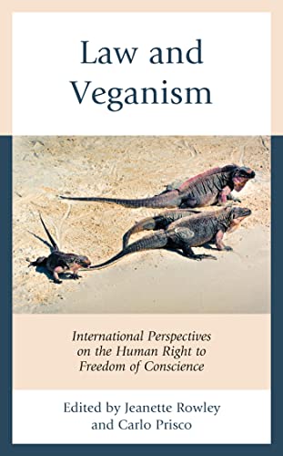 Law and veganism : international perspectives on the human right to freedom of conscience