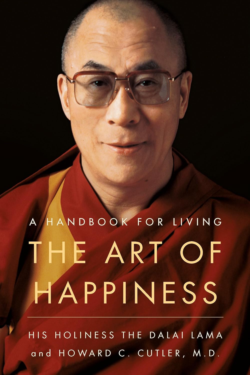 The art of happiness : a handbook for living